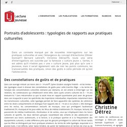 Portraits d’adolescents : typologies de rapports aux pratiques culturelles