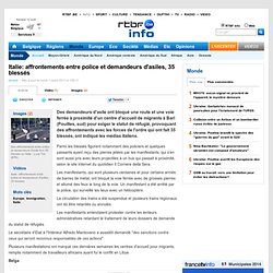 Italie: affrontements entre police et demandeurs d'asiles, 35 blessés