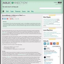ScrumMaster: A Role or a Title?