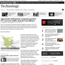 Agreements with private companies protect U.S. access to cables’ data for surveillance
