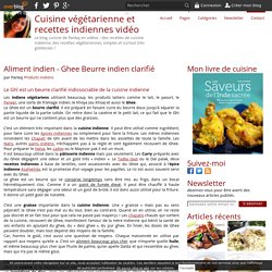 Aliment indien - Ghee Beurre indien clarifié