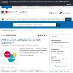 La question de la semaine -Alimentation : produits bio, quelles garanties ?