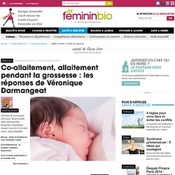 Allaiter enceinte ? Toutes les réponses