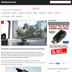 Altwork, une grosse station pour mini machines