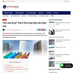 Tấm alu là gì? Top 9 thương hiệu alu hiện nay