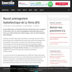 Nouvel aménagement hydroélectrique de La Verna (64)