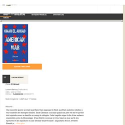 Présentation de American War d'Omar El Akkad - Babelio