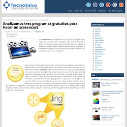 Analizamos tres programas gratuitos para hacer un screencast