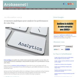10 mesures analytiques pour analyser les performances de votre blog