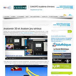 Anatomie 3D et Anatom jeu sérieux