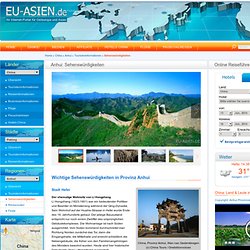 Anhui: Sehenswürdigkeiten :.: EU-ASIEN.DE