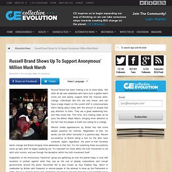 Russell Brand Shows Up To Support Anonymous’ Million Mask March