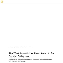 The West Antarctic Ice Sheet Seems to Be Good at Collapsing