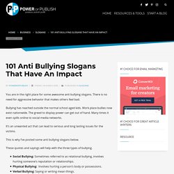 101 Anti Bullying Slogans That Have An Impact