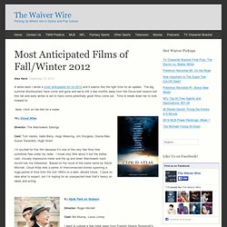Most Anticipated Films of Fall/Winter 2012