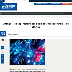 Anticiper les comportements des clients pour mieux devancer leurs attentes