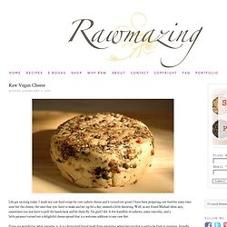 Raw Food Appetizer Recipes: Vegan Cheese