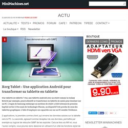 Xorg Tablet : Une application Android pour transformer sa tablette en tablette