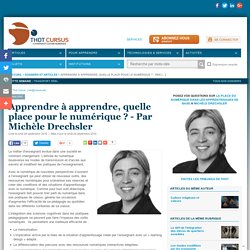 Apprendre à apprendre, quelle place pour le numérique ? - Par Michèle Drechsler