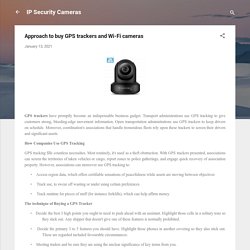 Approach to buy GPS trackers and Wi-Fi cameras