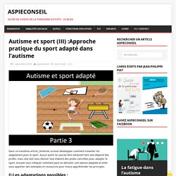 Aspieconseil : Autisme et sport (III)