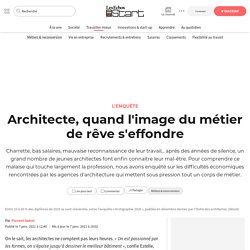 Architecte, quand l'image du métier de rêve s'effondre