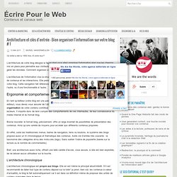 Architecture et clés d’entrée – Bien organiser l’information sur votre blog # 1