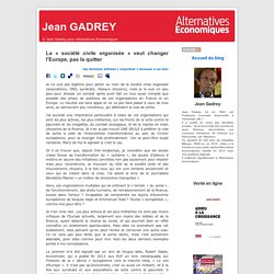 La « société civile organisée » veut changer l’Europe, pas la quitter