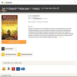 Les Archives de Roshar, tome 1, volume 1 : La Voie des Rois (I)