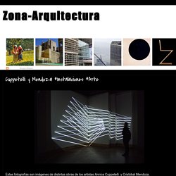 Zona-Arquitectura: Cuppetelli y Mendoza #Instalaciones #Arte