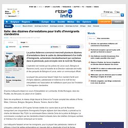 Italie: des dizaines d'arrestations pour trafic d'immigrants clandestins