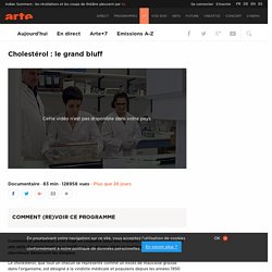 Cholestérol : le grand bluff