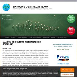 MANUEL DE CULTURE ARTISANALE DE SPIRULINE - SPIRULINE D'ENTRECASTEAUX