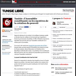Tunisie : l'Assemblée constituante ou les mystères de la création du pouvoir