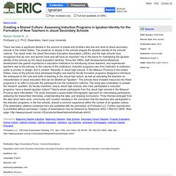 Creating a Shared Culture: Assessing Induction Programs in Ignatian Identity for the Formation of New Teachers in Jesuit Secondary Schools, ProQuest LLC, 2012