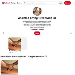 Assisted Living Greenwich CT (assistedlivinggreenwichct) - Profile
