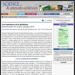 Les imposteurs de la génétique - Bertrand Jordan