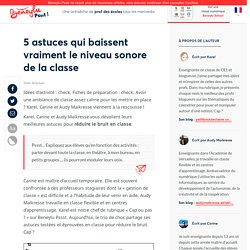 5 astuces qui baissent vraiment le niveau sonore de la classe