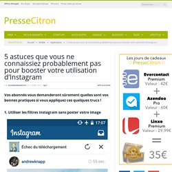 5 astuces pour booster votre utilisation d'Instagram