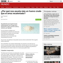 ¿Por qué nos asusta más un huevo crudo que el arroz recalentado? - BBC Mundo