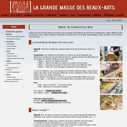 Atelier-bois Les activités - Grande Masse des Beaux-Arts .