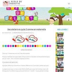 Des ateliers en cycle 2 comme en maternelle - L ecole de crevette