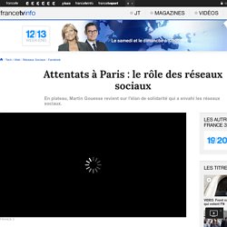 Attentats à Paris : le rôle des réseaux sociaux