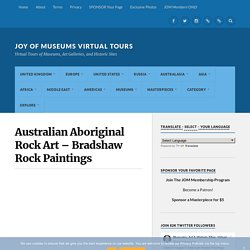 Australian Aboriginal Rock Art - Bradshaw Rock Paintings – Joy of Museums Virtual Tours