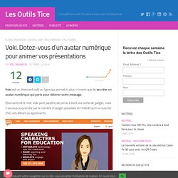 Voki. Dotez-vous d’un avatar numérique pour animer vos présentations – Les Outils Tice