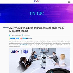 AVer VC520 Pro được chứng nhận cho phần mềm Microsoft Teams