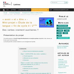 « avoir » et « être » - Mini-projet « Étude de la langue » fin de cycle 4 / 2nde