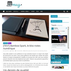 [TEST] Bamboo Spark, le bloc-notes numérique - Digi-Mag