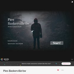 Pies Baskerville'ów by Anna Mariuk on Genially