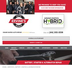 Car Batteries, Starters and Alternators Repair - Ervine's & Grand Rapids Hybrid